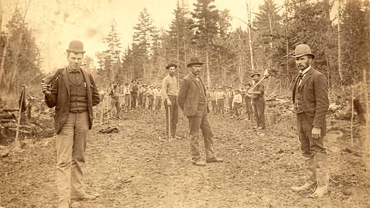 Building the Bangor Aroostook railroad in Island Falls circa 1894
